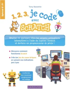 Livre 1, 2, 3 je code avec Scratch - Larousse